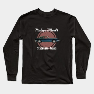 Vintage Wheels - Studebaker Avanti Long Sleeve T-Shirt